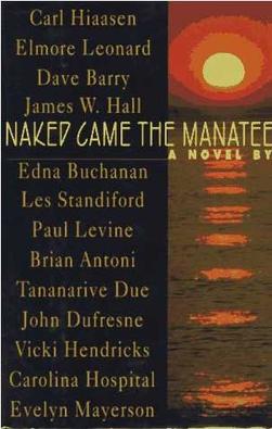 <i>Naked Came the Manatee</i> 1996 novel by Elmore Leonard