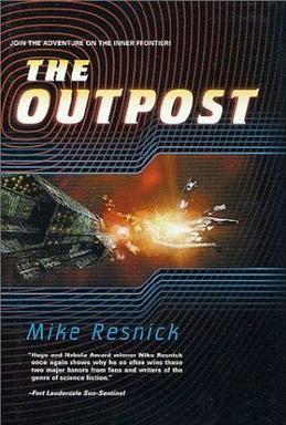 <i>The Outpost</i> (Resnick novel) 2001 novel by Mike Resnick