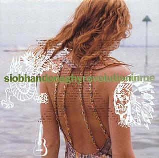 <i>Revolution in Me</i> 2003 studio album by Siobhán Donaghy