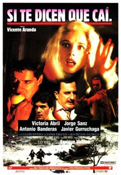<i>If They Tell You I Fell</i> 1989 film by Vicente Aranda