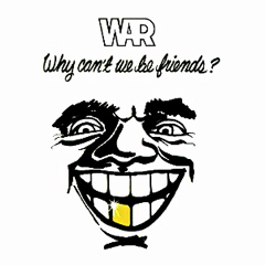 War WhyCan'tWeBeFriends