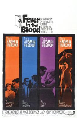 <i>A Fever in the Blood</i> 1961 film by Vincent Sherman