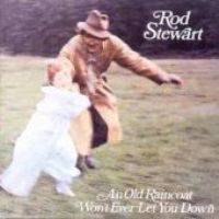 <i>An Old Raincoat Wont Ever Let You Down</i> 1969 studio album by Rod Stewart