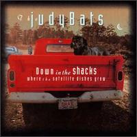 <i>Down in the Shacks Where the Satellite Dishes Grow</i> 1992 studio album by the Judybats