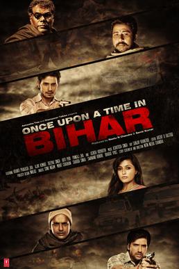 <i>Once Upon a Time in Bihar</i> 2015 Indian film