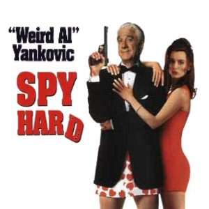 Spy Hard (song) song by "Weird Al" Yankovic