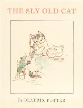 <i>The Sly Old Cat</i> Childrens book by Beatrix Potter