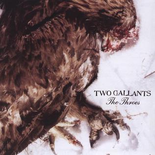 <i>The Throes</i> (album) 2004 studio album by Two Gallants
