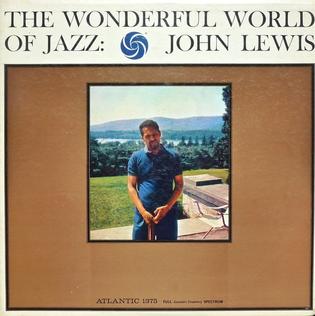 <i>The Wonderful World of Jazz</i> 1961 studio album by John Lewis