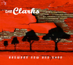 <i>Between Now and Then</i> 2005 compilation album by The Clarks