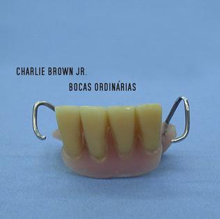 <i>Bocas Ordinárias</i> 2002 studio album by Charlie Brown Jr.