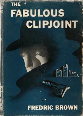 <i>The Fabulous Clipjoint</i> Book by Fredric Brown