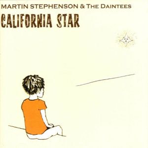 <i>California Star</i> (album) 2012 studio album by Martin Stephenson and the Daintees