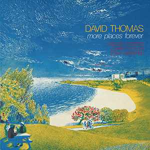 <i>More Places Forever</i> 1985 studio album by David Thomas