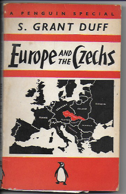 Europe and the Czechs by S. Grant Duff with nine maps by Marthe Rajchman, published as a 'Penguin Special' by Penguin Books in 1938 Europe and the Czechs.jpeg