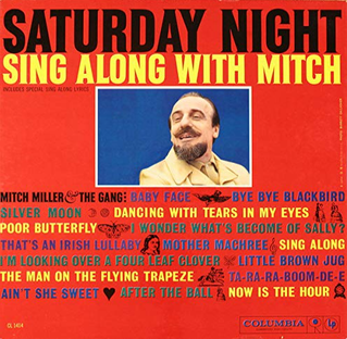 <i>Saturday Night Sing Along with Mitch</i> 1960 studio album by Mitch Miller & The Gang