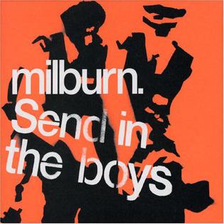 Send in the Boys 2006 single by Milburn