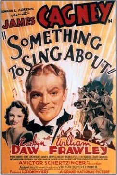 <i>Something to Sing About</i> (1937 film) 1937 film by Victor Schertzinger