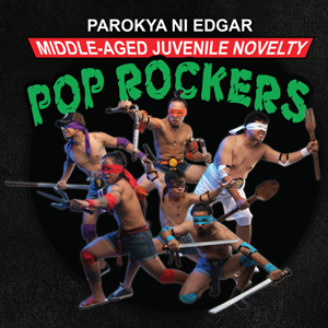 <i>Middle-Aged Juvenile Novelty Pop Rockers</i> 2010 studio album by Parokya Ni Edgar