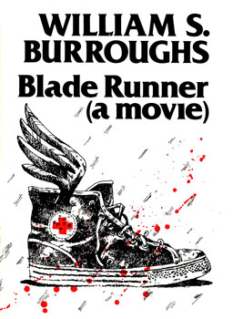 <i>Blade Runner (a movie)</i> 1979 novella by William S. Burroughs