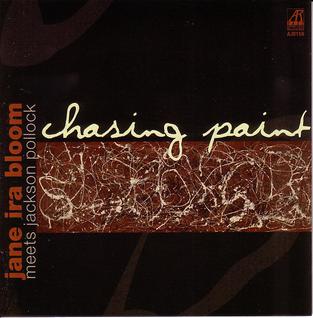 <i>Chasing Paint</i> 2003 studio album by Jane Ira Bloom