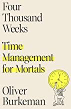 Four Thousand Weeks Time Management for Mortals.jpg