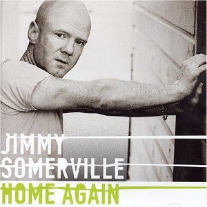 <i>Home Again</i> (Jimmy Somerville album) 2004 studio album by Jimmy Somerville