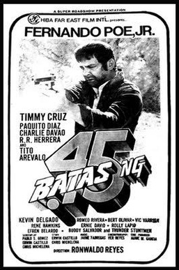 <i>Batas ng .45</i> 1991 Filipino film directed by Ronwaldo Reyes