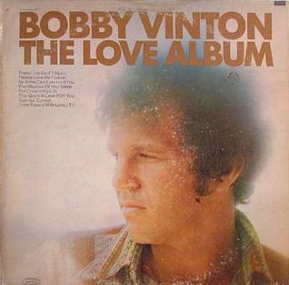 <i>The Love Album</i> (Bobby Vinton album) Bobby Vinton album