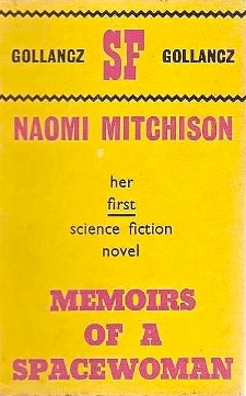 <i>Memoirs of a Spacewoman</i> 1962 novel by Naomi Mitchison