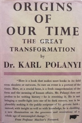 <i>The Great Transformation</i> (book) Book by Karl Polanyi