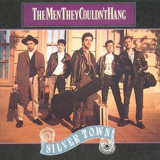 <i>Silver Town</i> (album) 1989 studio album by The Men They Couldnt Hang