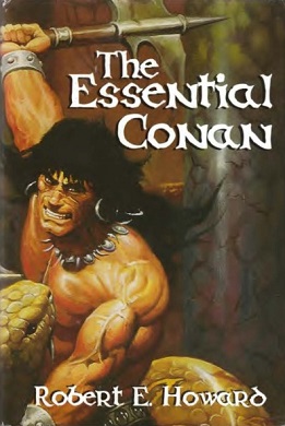 <i>The Essential Conan</i> 1998 collection of short stories written by Robert E. Howard