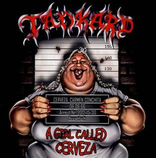 <i>A Girl Called Cerveza</i> 2012 studio album by Tankard