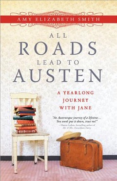 <i>All Roads Lead to Austen</i> 2012 non-fiction book