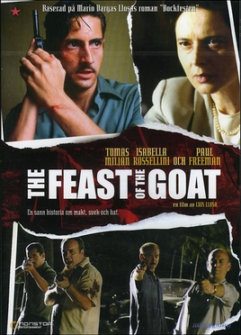 <i>The Feast of the Goat</i> (film) 2005 Dominican Republic film