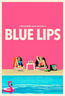 <i>Blue Lips</i> (film) 2018 short film by Tove Lo