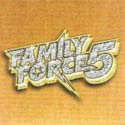 <i>Family Force 5</i> (EP) 2005 EP by Family Force 5