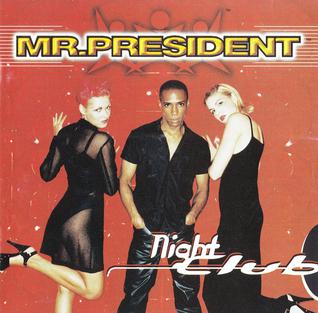 <i>Night Club</i> (Mr. President album) 1997 studio album by Mr. President
