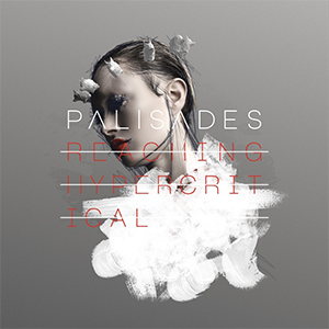 <i>Reaching Hypercritical</i> 2022 studio album by Palisades