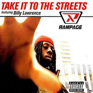 <span class="mw-page-title-main">Take It to the Streets (song)</span> 1997 single by Rampage featuring Billy Lawrence