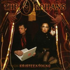 <i>The Orphans</i> 2006 studio album by Kristeen Young