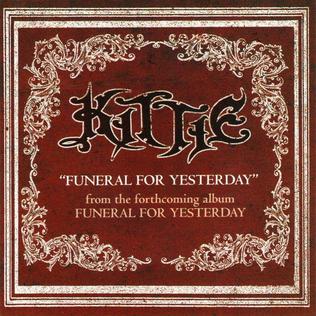 <span class="mw-page-title-main">Funeral for Yesterday (song)</span> 2007 single by Kittie