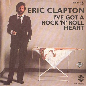 Ive Got a Rock n Roll Heart 1983 single by Eric Clapton