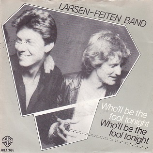 <span class="mw-page-title-main">Who'll Be the Fool Tonight</span> 1980 single by Larsen Feiten