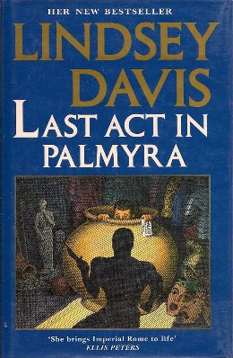 <i>Last Act in Palmyra</i> 1994 novel by Lindsey Davis