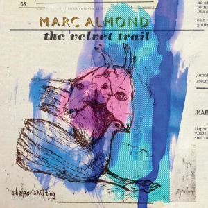 <i>The Velvet Trail</i> 2015 studio album by Marc Almond