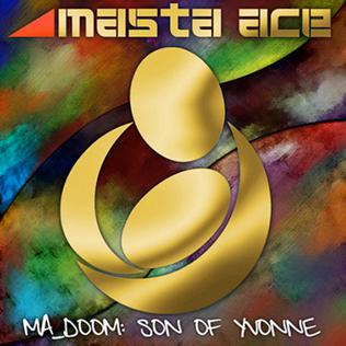 <i>MA Doom: Son of Yvonne</i> 2012 studio album by Masta Ace