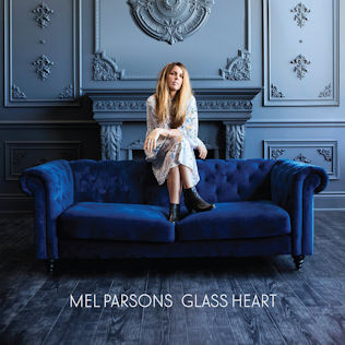 <i>Glass Heart</i> 2018 studio album by Mel Parsons