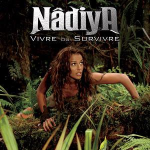 <span class="mw-page-title-main">Vivre ou survivre (Nâdiya song)</span> 2007 single by Nâdiya